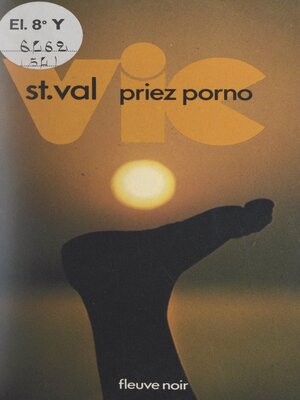 cover image of Vic St Val, priez porno